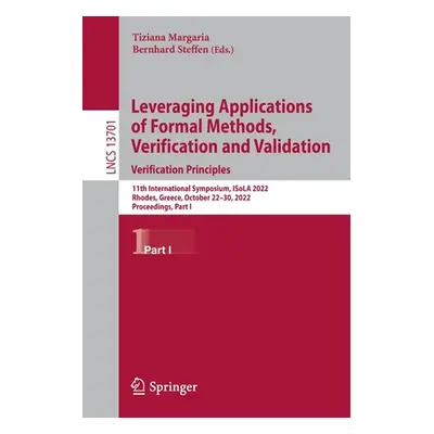 "Leveraging Applications of Formal Methods, Verification and Validation. Verification Principles