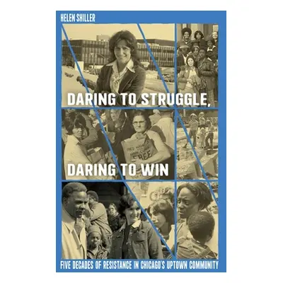 "Daring to Struggle, Daring to Win" - "" ("Shiller Helen")(Pevná vazba)