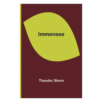 "Immensee" - "" ("Storm Theodor")(Paperback)