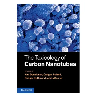 "The Toxicology of Carbon Nanotubes" - "" ("Donaldson Ken")(Paperback)