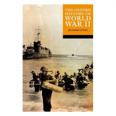 "The Oxford History of World War II" - "" ("Overy")(Paperback)