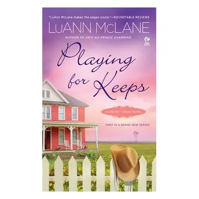 "Playing for Keeps: A Cricket Creek Novel" - "" ("McLane Luann")(Mass Market Paperbound)