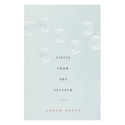 "Visits from the Seventh" - "" ("Arvio Sarah")(Paperback)