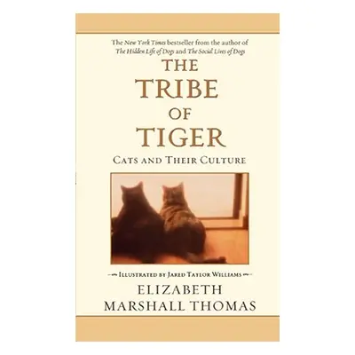 "The Tribe of Tiger" - "" ("Thomas Elizabeth Marshall")(Paperback)