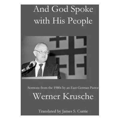 "And God Spoke with His People" - "" ("Krusche Werner")(Paperback)