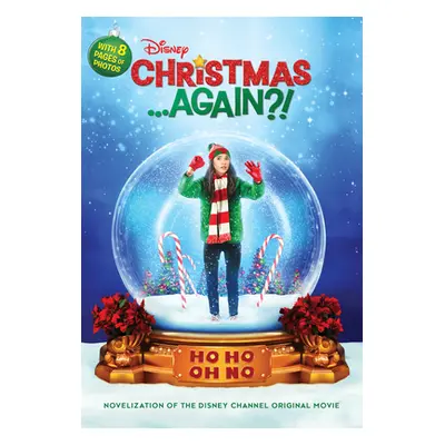 "Christmas . . . Again?!" - "" ("Disney Books")(Paperback)