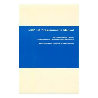 "LISP 1.5 Programmer's Manual" - "" ("McCarthy John")(Paperback)