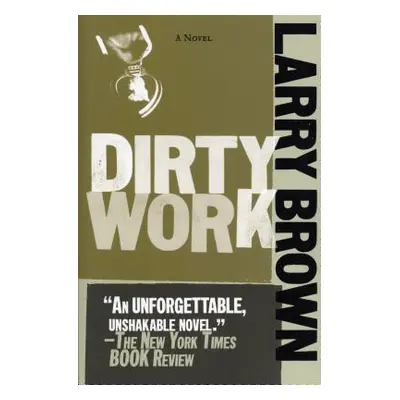 "Dirty Work" - "" ("Brown Larry")(Paperback)