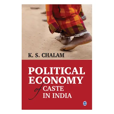 "Political Economy of Caste in India" - "" ("Chalam K. S.")(Pevná vazba)