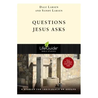 "Questions Jesus Asks" - "" ("Larsen Dale")(Paperback)