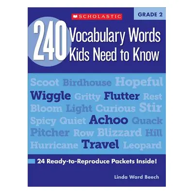 "240 Vocabulary Words Kids Need to Know: Grade 2: 24 Ready-To-Reproduce Packets Inside!" - "" ("