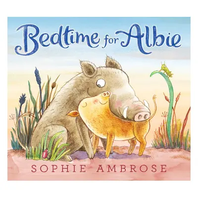 "Bedtime for Albie" - "" ("Ambrose Sophie")(Pevná vazba)