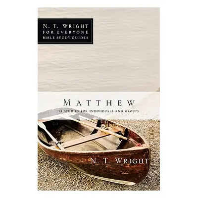 "Matthew: 25 Studies for Individuals and Groups" - "" ("Wright N. T.")(Paperback)