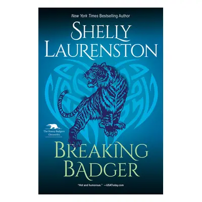 "Breaking Badger: A Hilarious Shifter Romance" - "" ("Laurenston Shelly")(Paperback)