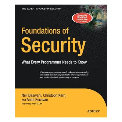 "Foundations of Security: What Every Programmer Needs to Know" - "" ("Kern Christoph")(Paperback