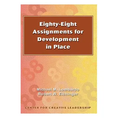 "Eighty-eight Assignments for Development in Place" - "" ("Lombardo Michael M.")(Paperback)