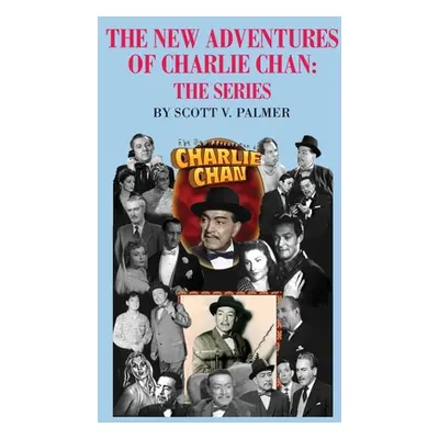 "The New Adventures of Charlie Chan The Series" - "" ("Palmer Scott V.")(Pevná vazba)