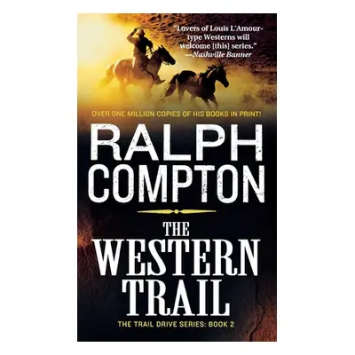 "The Western Trail: The Trail Drive, Book 2" - "" ("Compton Ralph")(Paperback)