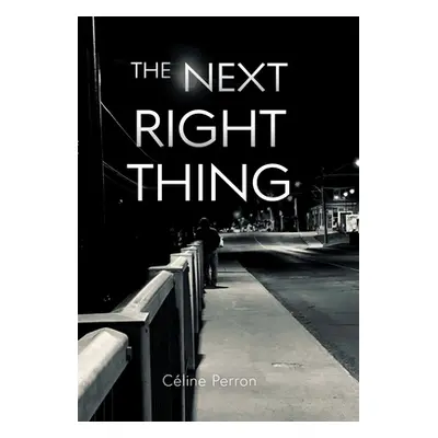 "The Next Right Thing" - "" ("Perron Cline")(Pevná vazba)