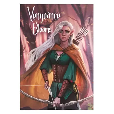 "Vengeance Blooms: Guardians of the Grove Trilogy" - "" ("Hodge Chloe")(Pevná vazba)