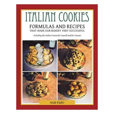 "Italian Cookies and American Cookies Also Italian Cream to Fill Connoli Shells" - "" ("Faro Sam