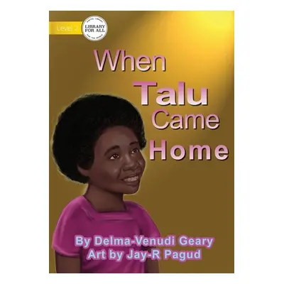 "When Talu Came Home" - "" ("Venudi-Geary Delma")(Paperback)