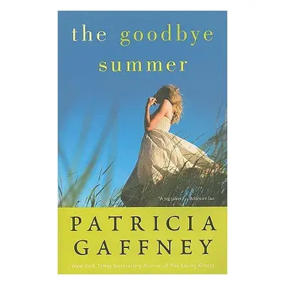 "The Goodbye Summer" - "" ("Gaffney Patricia")(Paperback)