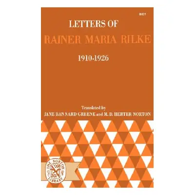 "Letters of Rainer Maria Rilke, 1910-1926" - "" ("Rilke Rainer Maria")(Paperback)