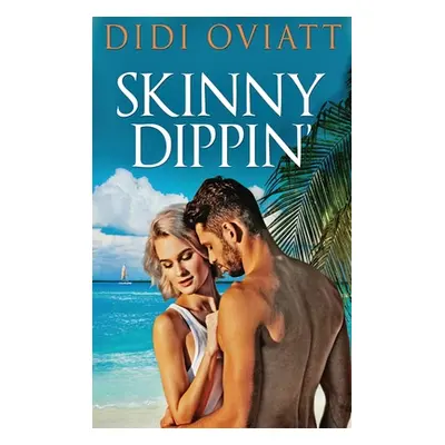 "Skinny Dippin'" - "" ("Oviatt Didi")(Pevná vazba)