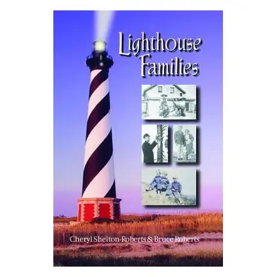 "Lighthouse Families" - "" ("Shelton-Roberts Cheryl")(Paperback)