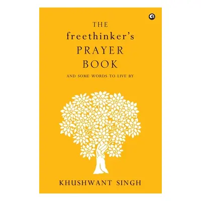 "The Freethinker'S Prayer Book" - "" ("Singh Khushwant")(Pevná vazba)