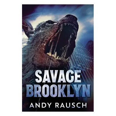 "Savage Brooklyn: Large Print Edition" - "" ("Rausch Andy")(Paperback)