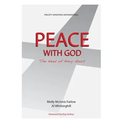 "Peace with God, the Need of Every Heart" - "" ("Farlow Molly McInnis")(Paperback)