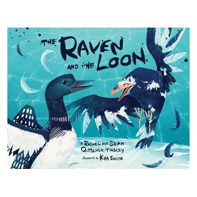 "The Raven and the Loon" - "" ("Qitsualik-Tinsley Rachel")(Paperback)