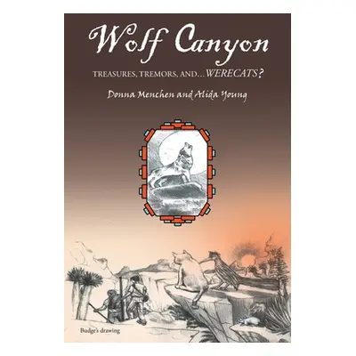 "Wolf Canyon: Treasures, Tremors, and...Werecats?" - "" ("Menchen Donna")(Paperback)