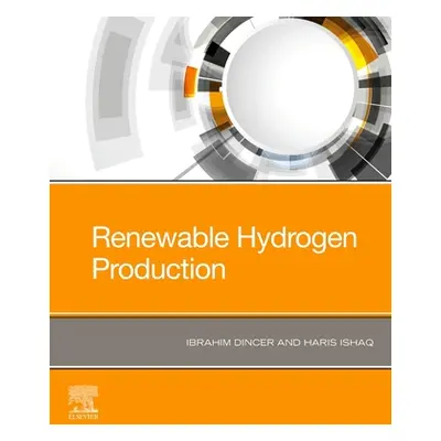 "Renewable Hydrogen Production" - "" ("Dincer Ibrahim")(Paperback)