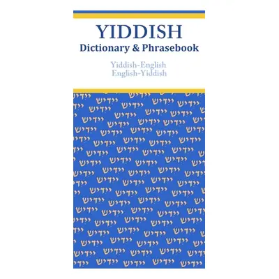 "Yiddish-English/English-Yiddish Dictionary & Phrasebook" - "" ("Szabo Vera")(Paperback)