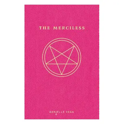 "The Merciless" - "" ("Vega Danielle")(Pevná vazba)