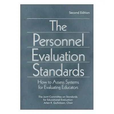 "The Personnel Evaluation Standards: How to Assess Systems for Evaluating Educators" - "" ("Gull