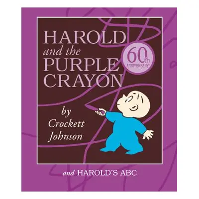 "Harold and the Purple Crayon 2-Book Box Set: Harold and the Purple Crayon and Harold's ABC" - "