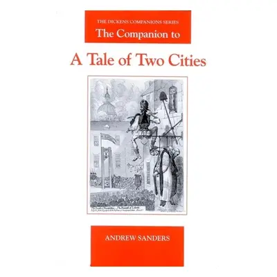 "The Companion to a Tale of Two Cities" - "" ("Sanders Andrew")(Paperback)