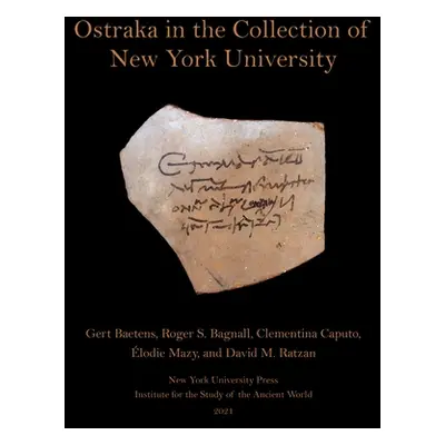 "Ostraka in the Collection of New York University" - "" ("Baetens Gert")(Pevná vazba)