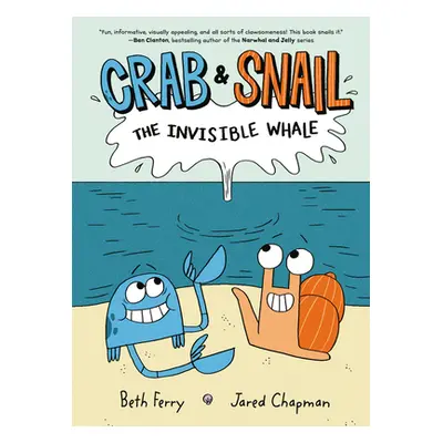 "Crab and Snail: The Invisible Whale" - "" ("Ferry Beth")(Paperback)