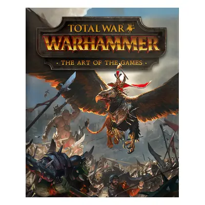 "Total War: Warhammer - The Art of the Games" - "" ("Davies Paul")(Pevná vazba)