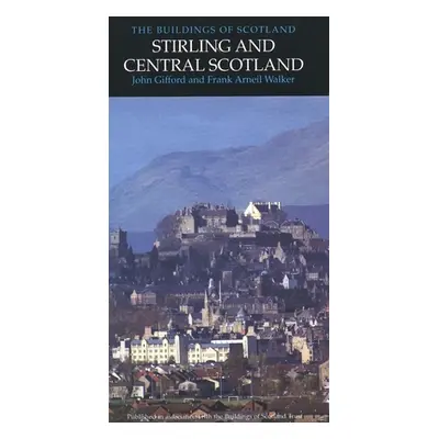 "Stirling and Central Scotland" - "" ("Gifford John")(Pevná vazba)