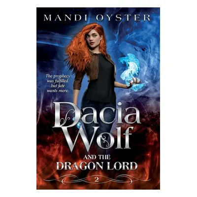 "Dacia Wolf & the Dragon Lord" - "" ("Oyster Mandi")(Pevná vazba)