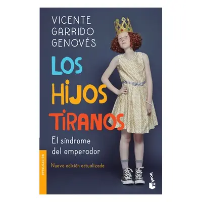 "Los Hijos Tiranos" - "" ("Garrido Genovs Garrido Genovs")(Paperback)