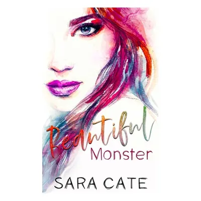 "Beautiful Monster" - "" ("Cate Sara")(Paperback)