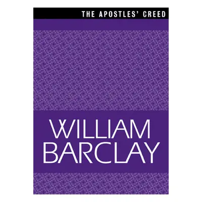 "The Apostles Creed" - "" ("Barclay William")(Paperback)