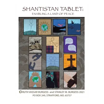 "Shantistan Tablet: Enabling Land of Peace" - "" ("Burgess Ruth Vassar")(Paperback)